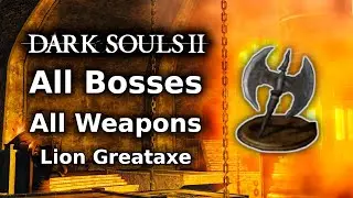 Dark Souls 2 Lion Greataxe Playthrough || All Bosses All Weapons Challenge - Part 9