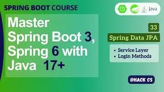 33-  Spring Data JPA - Service Layer | Master Spring Boot 3, Spring 6 & Java 17 | HackCS