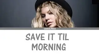 Fergie - Save It Til Morning (2017 / OFFICIAL VIDEO / 8K REMASTERED)