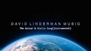 David Linderman Music🤘- 'The Guitar & 🎼Violin'(Original Song) [Instrumental]