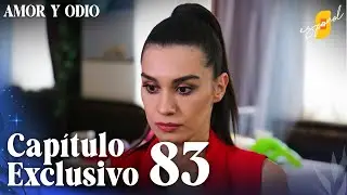 Amor y Odio | Aşk ve Mavi - Cap&iacute;tulo Exclusivo 83 (Doblado)