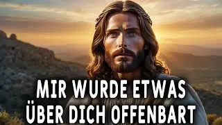 Mir wurde etwas Wichtiges über dich erzählt! Botschaft von Gott
