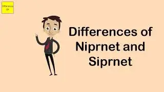 Differences of Niprnet and Siprnet