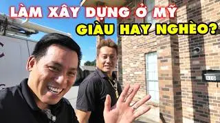 Giật mình nghe Triệu Phú ngành xây dựng tiết lộ về nghề xây dựng ở miền quê nước MỸ