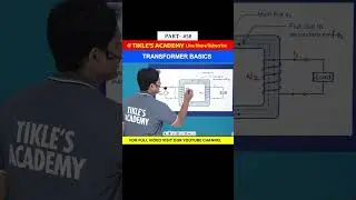 TRANSFORMER BASICS IN ELECTRICAL ENGINEERING (PART 58) #shorts #tiklesacademy