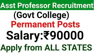 GOVT COLLEGE PERMANENT ASST PROFESSOR NEW VACANCY 2026