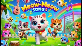 The Meow-Meow Song 🐱🎶 | Animal Sounds and Fun Kids Song