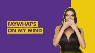 Fay What's On My Mind