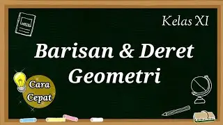 BARISAN & DERET GEOMETRI