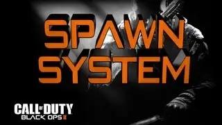 Black Ops 2 Learn The Spawns