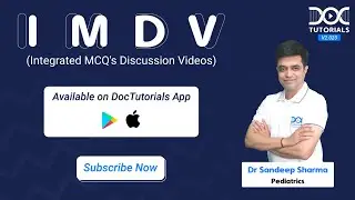 DocTutorials' Integrated MCQ's Discussion Videos | IMDV | V2.023 | NEET PG 2023