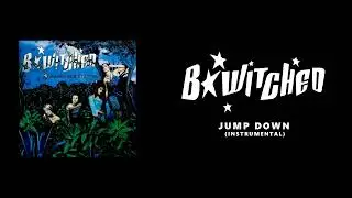 B*Witched - Jump Down (Instrumental)