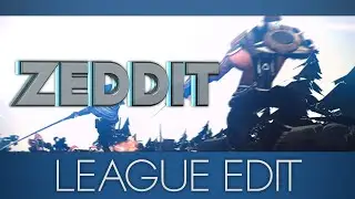 Zeddit - LoL Edit ft Axeloth, ZiviZ - Edited by DatJellyFish