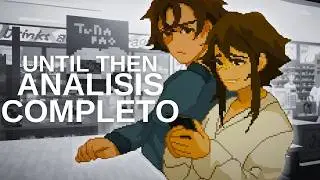 ¿Nos FIJAMOS cuando los DEMÁS SUFREN? | Until then - Análisis
