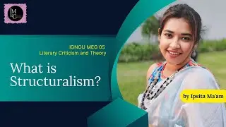 What is Structuralism? | Definition & Analysis | IGNOU MEG-05 Literary Criticism & Theory Explained