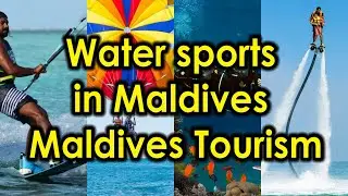 Water sports in Maldives | Maldives Tourism | Snorkeling | Kite Surfing | Parasailing | Water Skiing