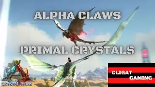 Gathering Alpha Claws and Primal Crystals