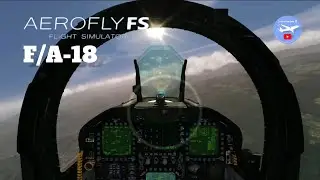 F/A-18 Hornet Timelapse Flight | Military Jet Simulator #aeroflyfsglobal 