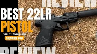 THE BEST 22LR PISTOL  - Taurus TX22 Compact