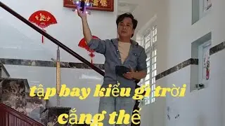 KHÓ TIN LUÔN TẬP BAY KIỂU ĐÓ PHÚT CUỐI ĂN CHO HẾT