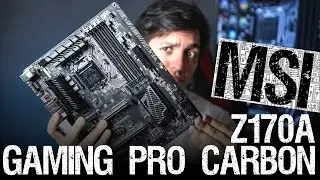 MSI Z170A Gaming Pro Carbon: черный ей к лицу