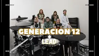 Generación 12 + Lead I Si Tu Estás Conmigo | #drums #cover