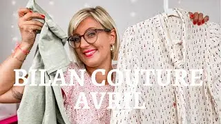 CE QUE J’AI COUSU EN AVRIL ✨  bilan couture