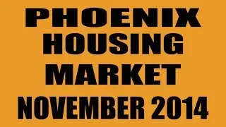 Phoenix Housing Market Results November 2014