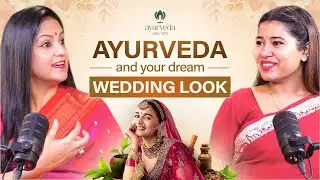 Ancient Ayurvedic Beauty Tips for Your Dream Wedding Look!