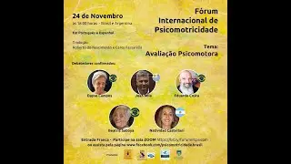 Fórum Internacional de Psicomotricidade - 20º encontro: AVALIAÇÃO PSICOMOTORA - 24/11/2021