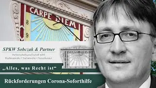 R&uuml;ckforderungen von Corona-Soforthilfen - Alles, was Recht ist