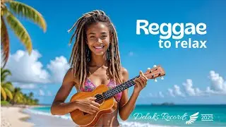 🌴 REGGAE TO RELAX | EPISODE 02 🎧 | Beach Reggae Ritual Under the Love 🌴