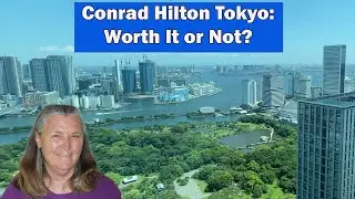 Conrad Hilton Tokyo Review | Is This Hotel Senior-Friendly and Worth Points?