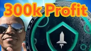 Safemoon 300k profit taken..