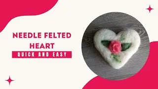 Quick and Easy Valentine's day heart 💓 Needle felting for beginners 💓 Real time tutorial 💓