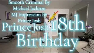 Smooth Criminal By Michael Jackson History Tour MJ Impression By Prince Josh / Prince Josh 18th Bday