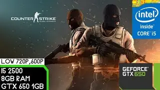 CSGO (2022) | i5 2500 + GTX 650 1gb | low 720p,600p