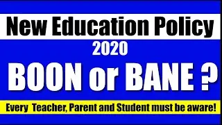 New Education Policy 2020 || Major Changes- Every Teacher ,Parent & Student Must be Aware!