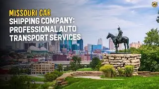 Missouri Car Shipping Company: Professional Auto Transport Services in MO | A-1 Auto Transport
