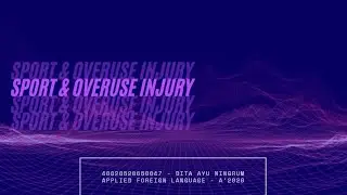 SPORT & OVERUSE INJURY - DITA AYU NINGRUM(047)