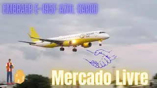 Meli Air! Embraer E-195F Azul Cargo / Mercado Livre pousando no Aeroporto do Recife.