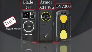 Doogee Blade GT vs Ulefone Armor X31 Pro vs Blackview BV7300: Ultimate Rugged Smartphone Comparison