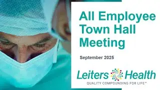 Leiters Health Employee Town Hall September 2025