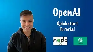 OpenAI Quickstart Tutorial - NodeJS ChatGPT