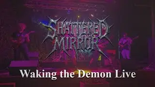 Shattered Mirror - Waking The Demon - Clarendon Tavern