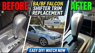 Removing/Replacing BA/BF Ford Falcon Shifter & Trim