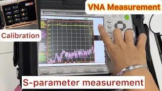 VNA (Vector Network Analyzer) || S-parameter measurement in VNA || CARE IIT Delhi || VNA Calibration