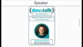 George Buckingham - Spatial Data Basics: Concepts, Tools, and Use Cases - April 2026