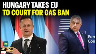 Peter Szijjarto To Challenge EU Russian Gas Ban In Court, Warns Of Price Shock & Sovereignty Loss