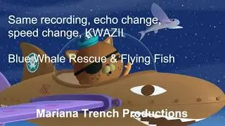 Octonauts: Line Re-use (Kwazii) Blue Whale Rescue (S5) & Flying Fish, Baby Dolphin (S1) YEOWW...OOO